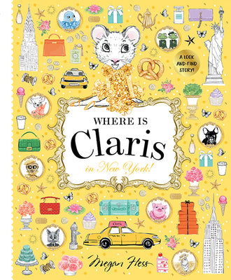 Book cover for Where Is Claris in New York: Claris: A Look-And-Find Story!