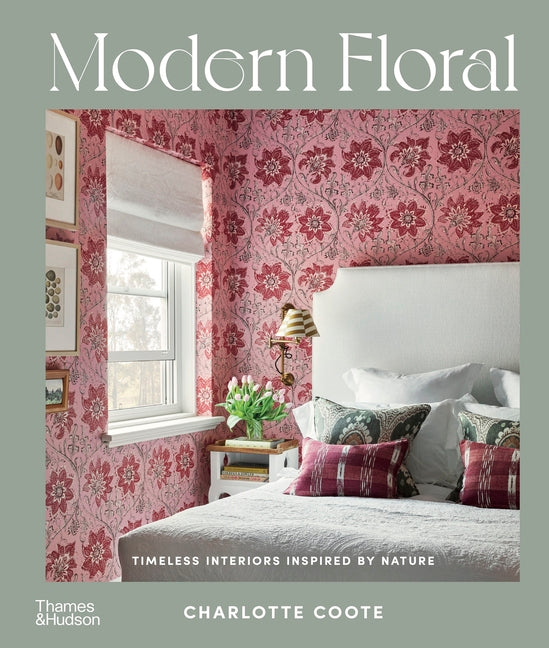Book cover for Modern Floral: Timeless Interiors Inspired by Nature