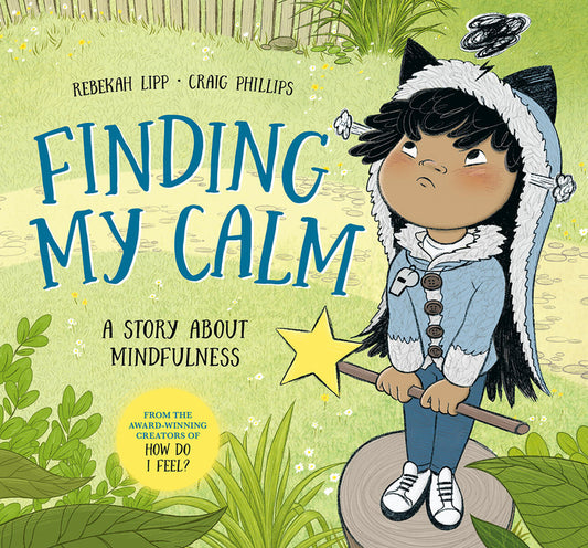 Book cover for Finding My Calm: A Story about Mindfulness