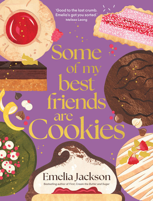 Book cover for Some of My Best Friends Are Cookies: Recipes for Baking Perfection