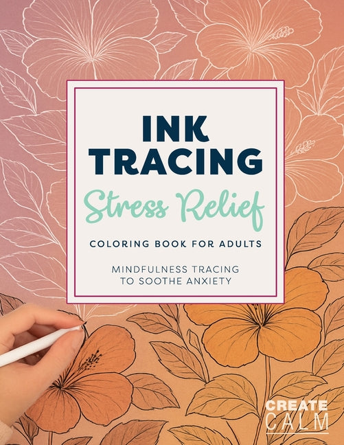 Book cover for Ink Tracing Stress Relief Coloring Book for Adults