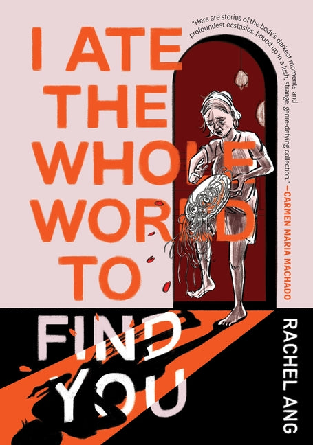 Book cover for I Ate the Whole World to Find You