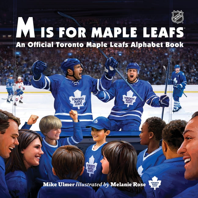Book cover for M Is for Maple Leafs: An Official Toronto Maple Leafs Alphabet Book