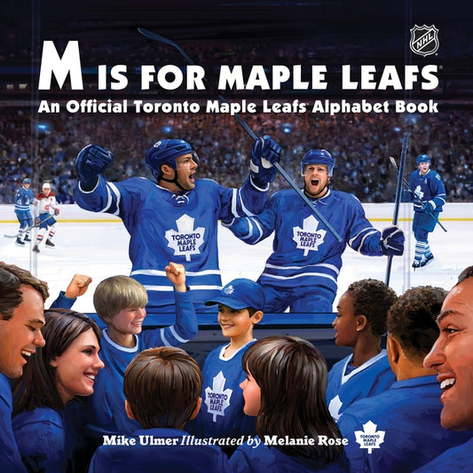 Book cover for M Is for Maple Leafs: An Official Toronto Maple Leafs Alphabet Book