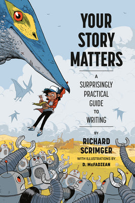 Book cover for Your Story Matters: A Surprisingly Practical Guide to Writing