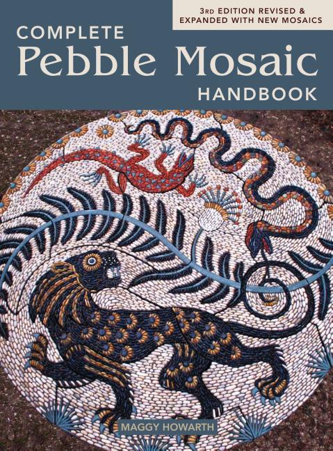 Book cover for The Complete Pebble Mosaic Handbook