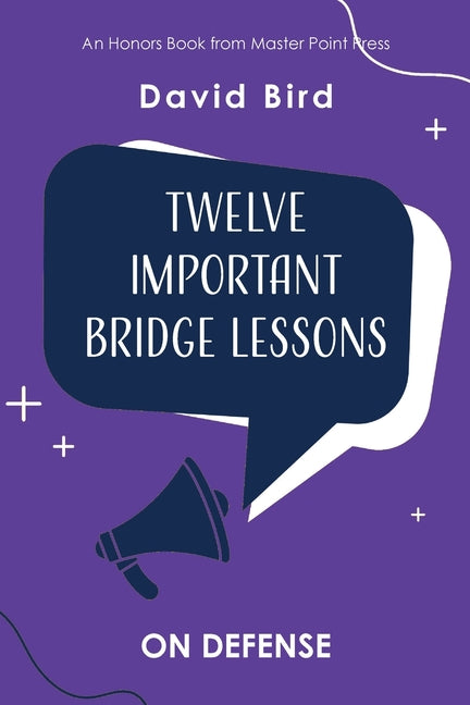 Book cover for Twelve Important Bridge Lessons: On Defense