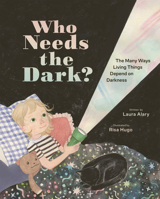 Book cover for Who Needs the Dark?: The Many Ways Living Things Depend on Darkness
