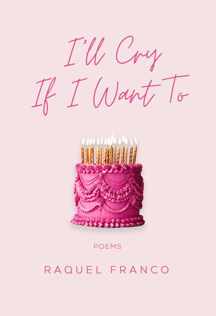 Book cover for I'll Cry If I Want to: Poems