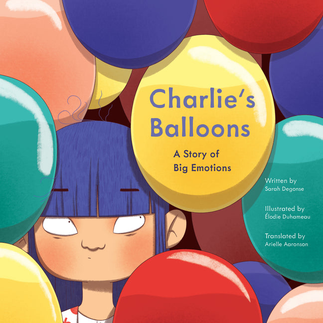 Book cover for Charlie's Balloons: A Story of Big Emotions