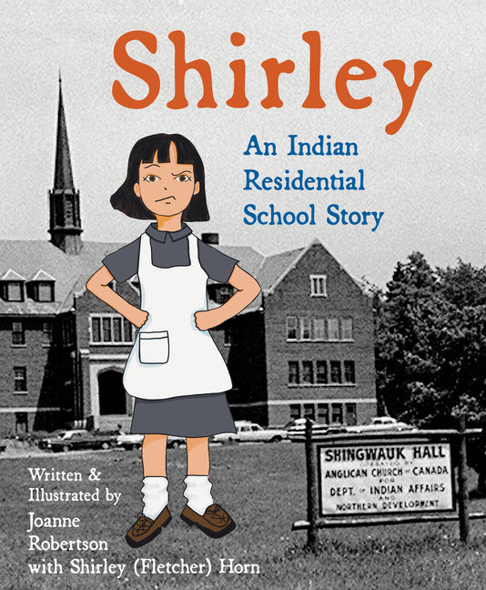 Book cover for Shirley: An Indian Residential School Story