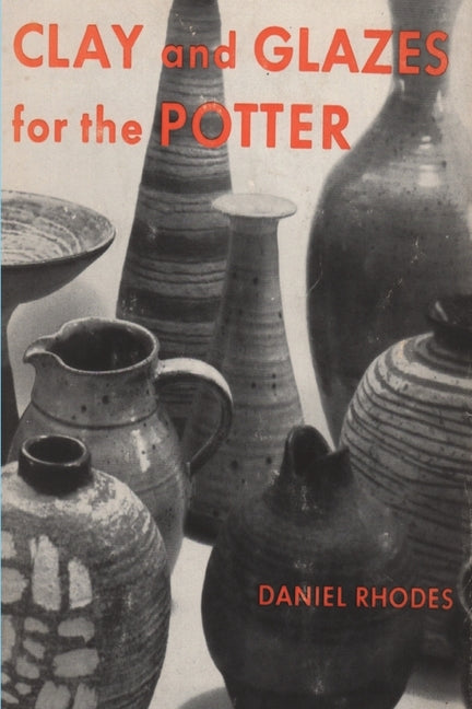 Book cover for Clay and Glazes for the Potter