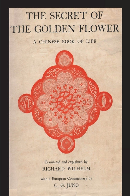 Book cover for Secret of the Golden Flower: A Chinese Book of Life