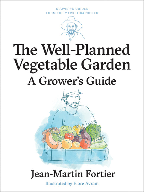 Book cover for Well Planned Vegetable Garden: A Grower's Guide