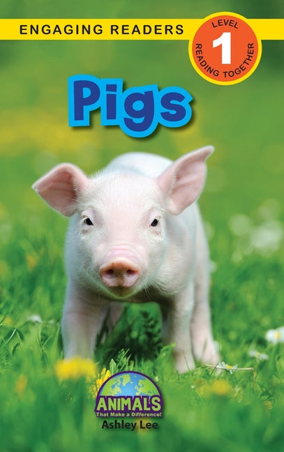 Book cover for Pigs: Animals That Make a Difference! (Engaging Readers, Level 1)
