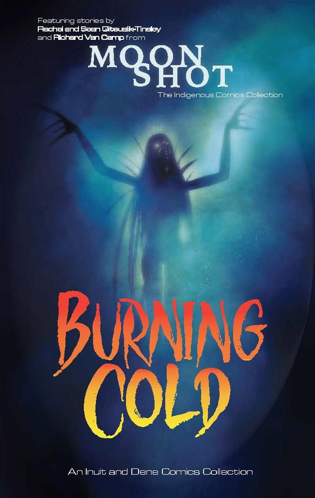 Book cover for Burning Cold: An Inuit and Dene Comics Collection