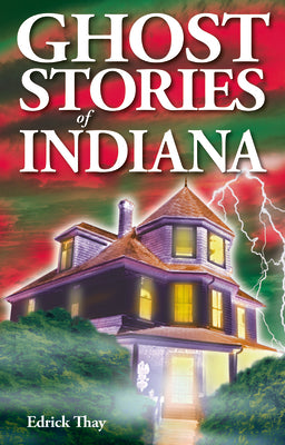 Book cover for Ghost Stories of Indiana