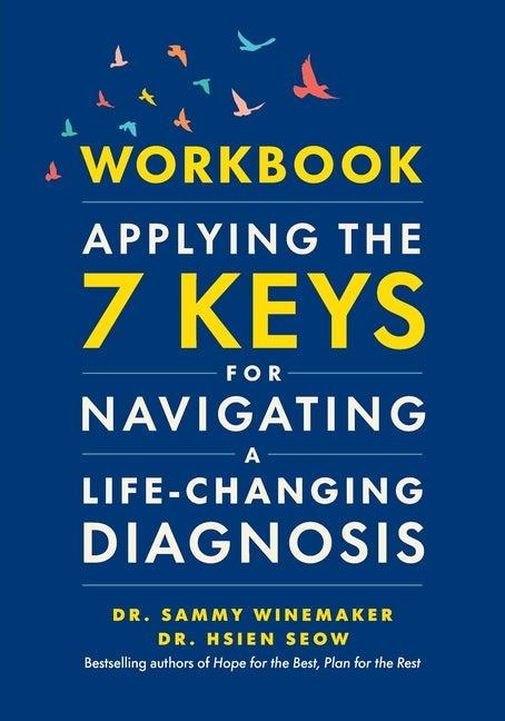 Book cover for Workbook-Applying the 7 Keys for Navigating a Life-Changing Diagnosis