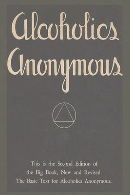 Book cover for Alcoholics Anonymous: Second Edition of the Big Book, New and Revised. The Basic Text for Alcoholics Anonymous