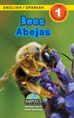 Book cover for Bees / Abejas: Bilingual (English / Spanish) (Inglés / Español) Animals That Make a Difference! (Engaging Readers, Level 1)
