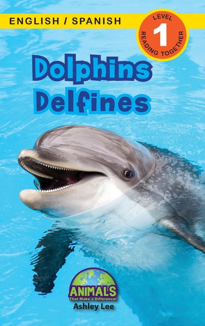 Book cover for Dolphins / Delfines: Bilingual (English / Spanish) (Inglés / Español) Animals That Make a Difference! (Engaging Readers, Level 1)