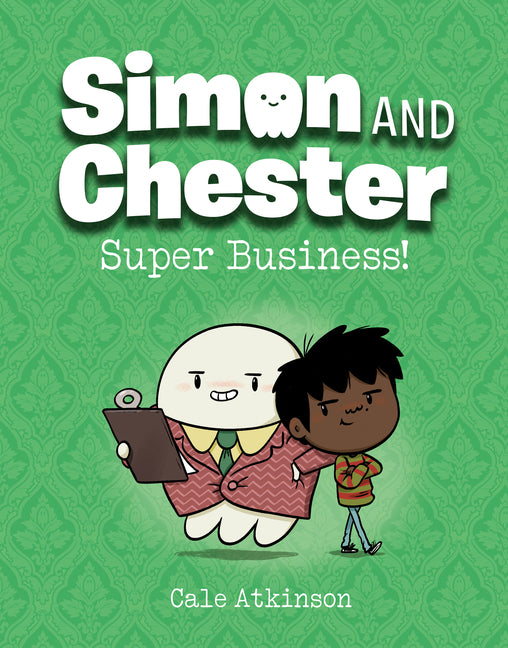 Book cover for Super Business! (Simon and Chester Book #6)