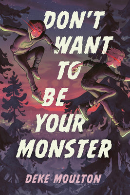 Book cover for Don't Want to Be Your Monster