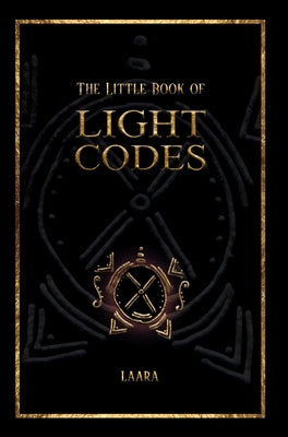 Book cover for The Little Book of Light Codes: Healing Symbols for Life Transformation