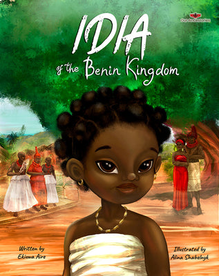 Book cover for Idia of the Benin Kingdom: An Empowering Book for Girls 4 - 8
