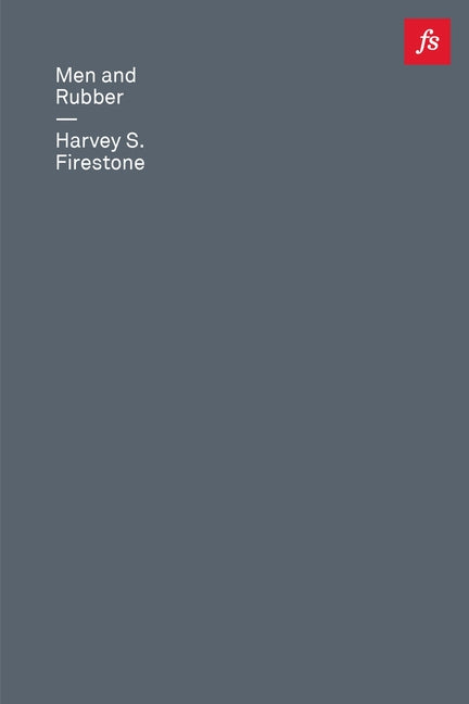 Book cover for Men and Rubber: The Story of Business