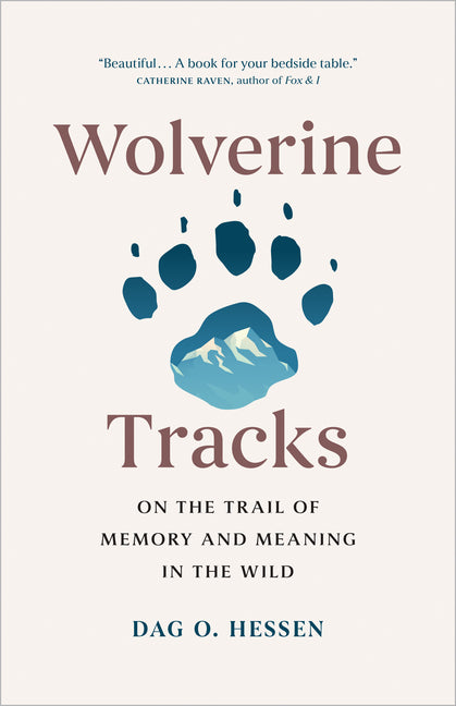 Book cover for Wolverine Tracks: On the Trail of Memory and Meaning in the Wild