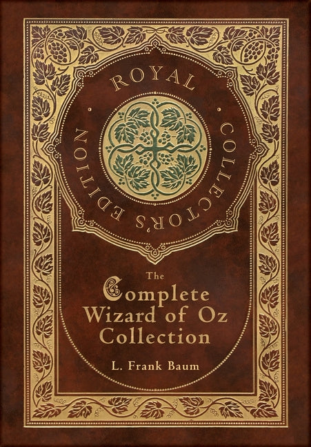 Book cover for Complete Wizard of Oz Collection (Royal Collector's Edition) (Case Laminate Hardcover with Jacket)