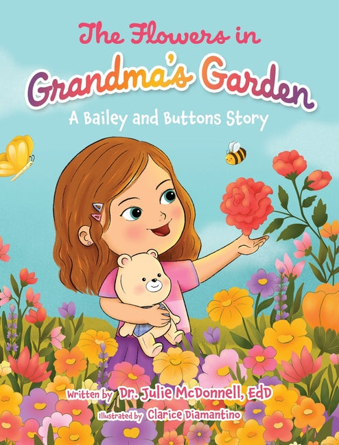 Book cover for Flowers in Grandma's Garden: A Bailey and Buttons Story