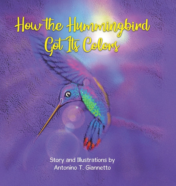 Book cover for How the Hummingbird Got Its Colors