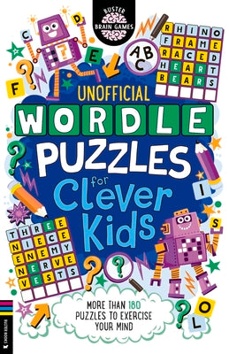 Book cover for Wordle Puzzles for Clever Kids: More Than 180 Puzzles to Exercise Your Mind