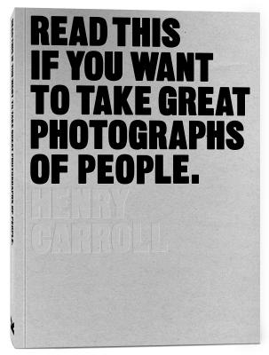 Book cover for Read This If You Want to Take Great Photographs of People: (Learn Top Photography Tips and How to Take Good Pictures of People)