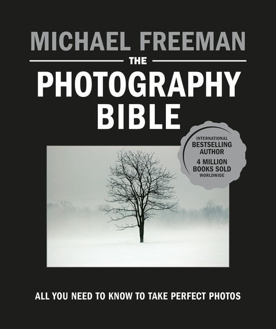 Book cover for Photography Bible: All You Need to Know to Take Perfect Photos