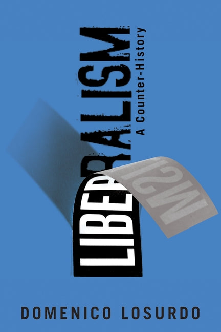 Book cover for Liberalism: A Counter-History