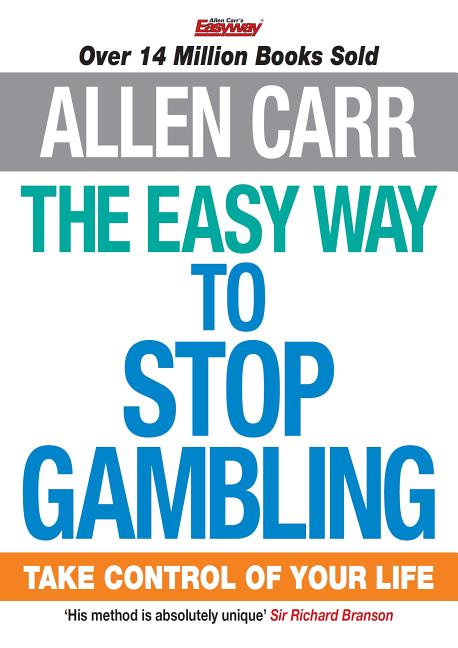 Book cover for The Easy Way to Stop Gambling: Take Control of Your Life