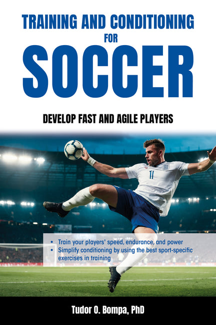 Book cover for Training and Conditioning for Soccer: Develop Fast and Agile Players