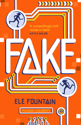 Book cover for Fake: A Thrillingly Paced, Timely Novel about Identity and Our Digital Lives
