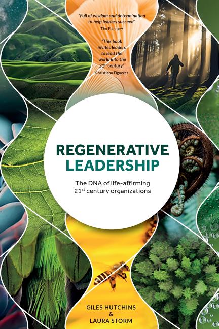 Book cover for Regenerative Leadership: The DNA of life-affirming 21st century organizations