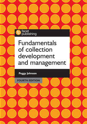 Book cover for Fundamentals of Collection Development and Management