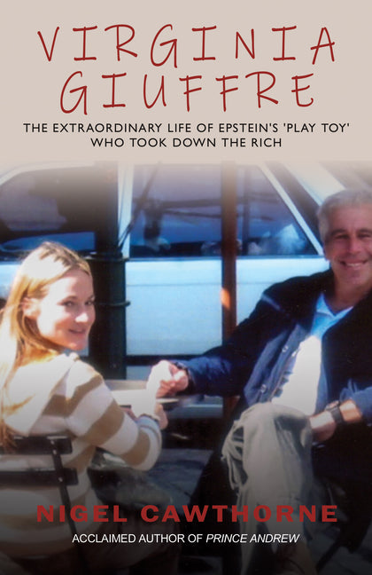Book cover for Virginia Giuffre: Virginia Giuffre, Epstein's Masseuse Who Took Down the Rich