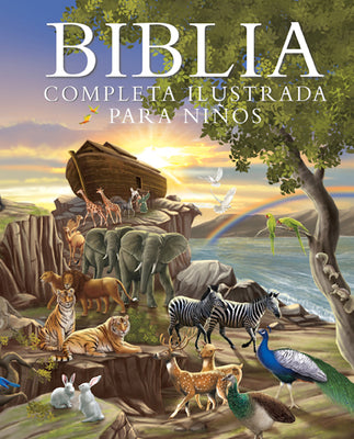 Book cover for Biblia Completa Ilustrada Para Niños (the Illustrated Children's Bible)