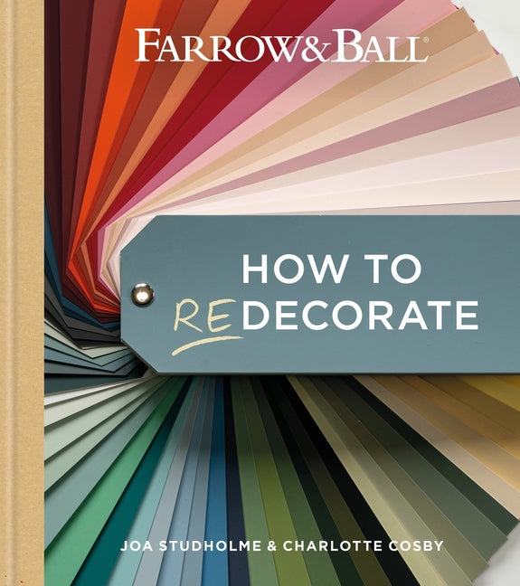 Book cover for Farrow & Ball How to Redecorate: Transform Your Home with Paint & Paper