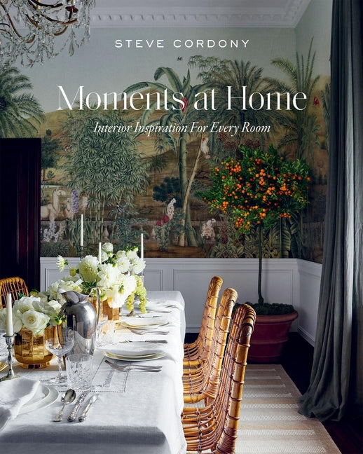 Book cover for Moments at Home: Interior Inspiration for Every Room