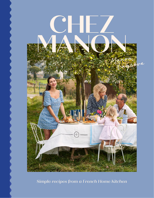 Book cover for Chez Manon: Simple Recipes from a French Home Kitchen