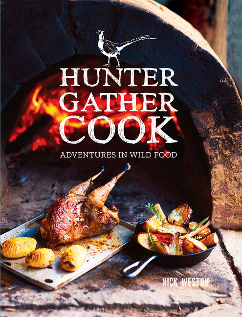 Book cover for Hunter Gather Cook: Adventures in Wild Food