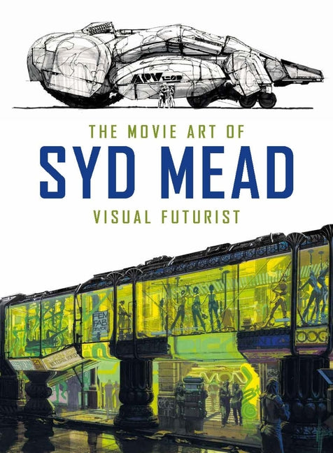 Book cover for Movie Art of Syd Mead: Visual Futurist